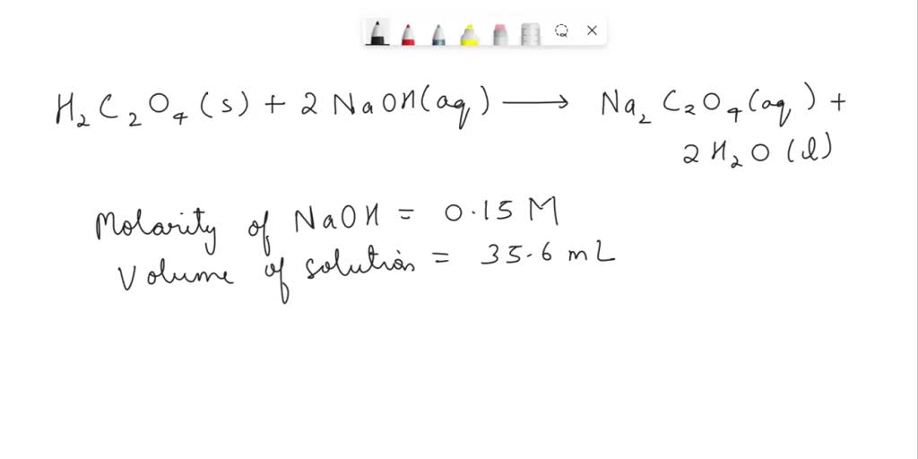 Solved A 10 G Sample Of Impure Oxalic Acid H2c2o4 Requires 356 Ml Of A Solution 015 M 1102