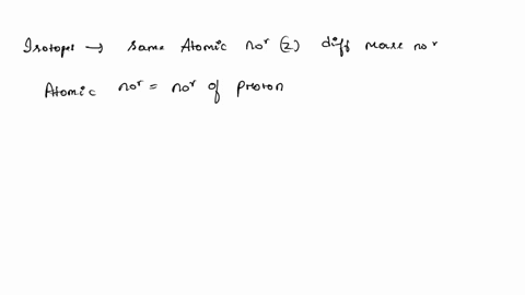 which-among-the-following-represent-a-set-of-isotopes-atomic-nuclei-containing-25-protons-and-25-neutrons-25-protons-and-26-neutrons-iii-24-neutrons-and-25-protons-iv-24-protons-and-26-neutr-87506
