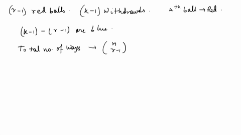 19-an-urn-contains-n-red-and-m-blue-balls-they-are-with-drawn-one-at-a-time-until-a-total-ofrr-nred-balls-have-been-withdrawn-find-the-probability-that-a-total-of-k-balls-are-withdrawn-hint-54428