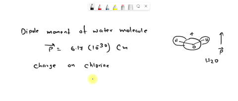 Water molecules have a dipole moment of 62 x 10 30 c m...
