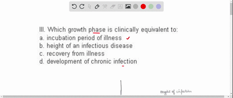 iii-which-growth-phase-is-clinically-equivalent-to-a-incubation-period-of-illness-b-height-of-an-infectious-disease-c-recovery-from-illness-d-development-of-chronic-infection-59428