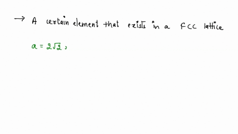 a-certain-element-exists-in-a-face-centered-cubic-structure-the-atomic-radius-of-an-atom-of-this-element-is-123-pm-calculate-the-density-of-this-element-in-gcm3-assume-the-element-has-a-mola-48673