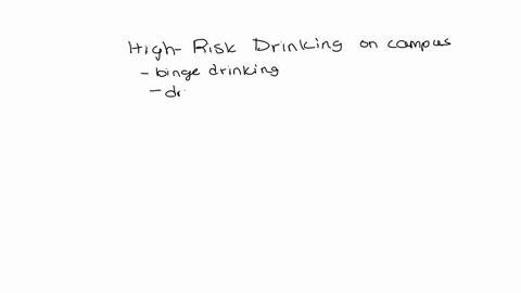 college-substance-use-abuse-what-types-of-on-campus-drinking-behaviors-put-you-at-the-highest-risk-for-negative-outcomes-what-are-some-of-the-primary-reasonsfactors-why-students-choose-to-us-46502