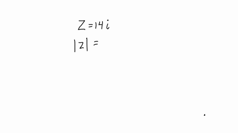 find-the-absolute-value-of-the-complex-number-z14i