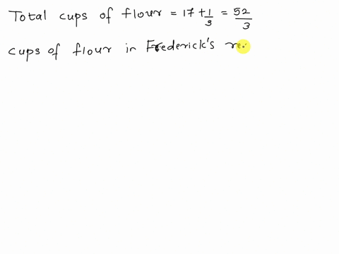 fredrick-and-kate-have-17-13-cups-of-flour-they-want-to-make-loaves-of-banana-bread-for-a-bake-sale-fredrick-has-a-recipe-for-banana-bread-that-call-for-1-58-cup-of-flour-kate-has-a-recipe-t-04965