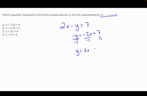 which-equation-represents-a-line-that-is-perpendicular-to-the-line-represented-by-2x-y-7-ay-12x-6-b-y-12x-6-c-y-2x-6-d-y-2x-6-62655
