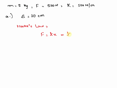 1a-5-kg-block-is-subjected-to-force-500-n-a-spring-of-stiffness-k-500-nm-mounteo-against-the-block-when-the-block-is-at-rest-and-the-spring-uncompressed-the-contact-surface-smooth-a-draw-the-77789