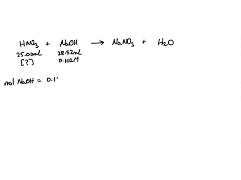 a-2500-ml-sample-of-a-nitric-acid-solution-is-titrated-with-0102-m-sodium-hydroxide-the-titration-requires-2852-ml-of-the-base-what-is-the-concentration-of-the-nitric-acid-solution-91637