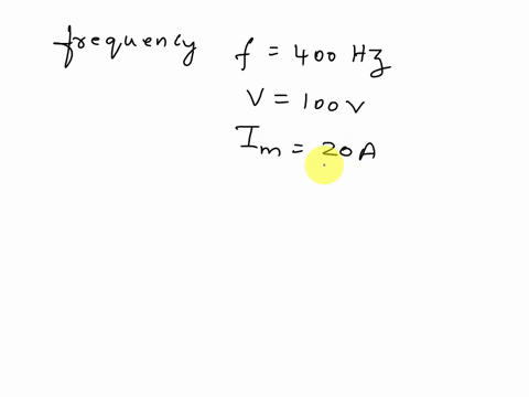 a-400-hz-sinusoidal-voltage-with-a-maximum-amplitude-of-100-v-att-0-is-applied-across-the-terminals-of-an-inductor-the-maximum-amplitude-of-the-steady-state-current-in-the-inductor-is-20-a-i-32665
