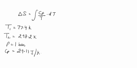 a-calculate-the-entropy-change-delta-s-for-the-heating-of-liquid-nitrogen-n2-at-constant-p-1000-bar-from-the-liquid-at-its-boiling-point-774-k-to-the-gas-at-2982-k-cp0nitrogen-2911-jk-mol-b-65637