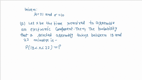 the-time-required-to-assemble-an-electronic-component-is-normally-distributed-with-mean-and-standard-deviation-of-35-minutes-and-15-minutes-respectively-you-may-find-it-useful-to-reference-t-60842