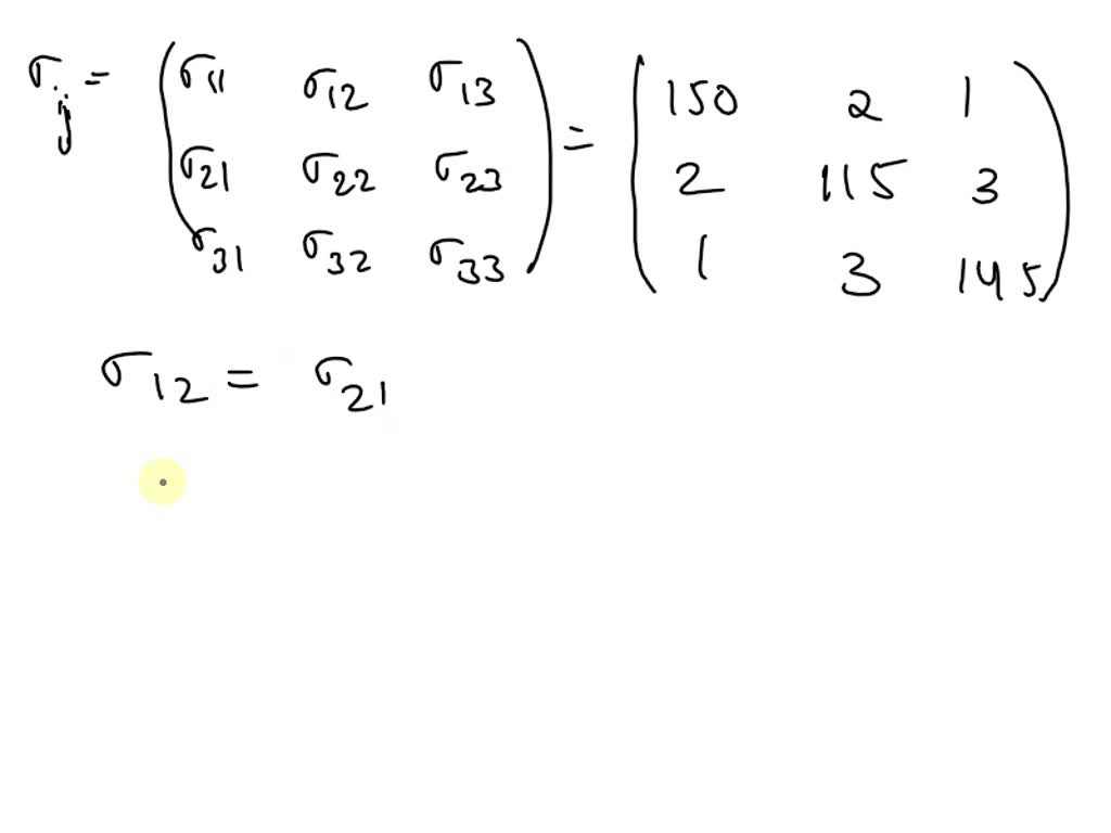 SOLVED: Given the stress tensor, whose elements are in kbar: 160 155 ...