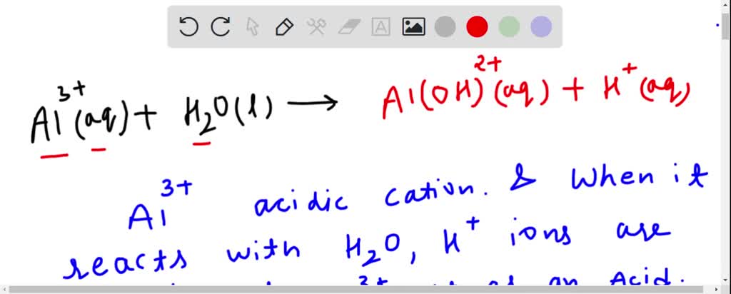 SOLVED: The hydrated al3 ion, al(h2o)63 , is a weak acid in water. what ...