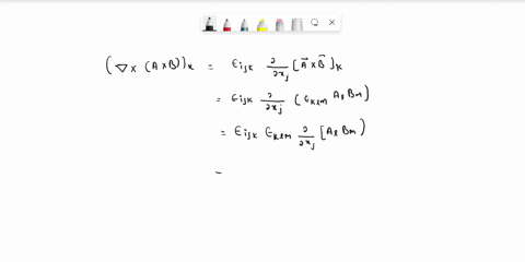 problem-4-using-levi-civita-symbol-show-that-v-x-ax-b-b-vja-a-vb-av-b-_-bv-a-problem-5-using-levi-civita-symbol-show-that-v-vx-a-0-problem-6-using-levi-civita-symbol-show-that-vx-vx-a-vv-a-_-59746