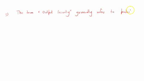 what-is-output-security