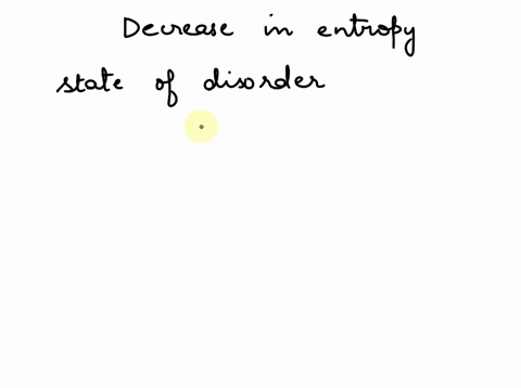 which-one-of-the-following-processes-produces-a-decrease-in-the-entropy-of-the-system-select-one-melting-ice-to-form-water-b-freezing-water-to-form-ice-dissolving-sodium-chloride-in-water-bo-20712