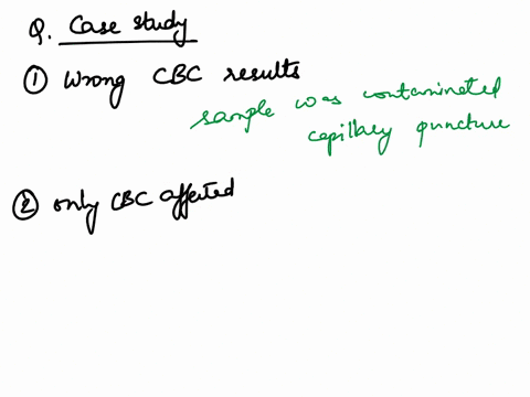 collection-technique-and-order-of-draw-case-study-10-2-capillary-specimen-flowing-but-he-eventually-filled-a-lavender-bullet-for-phlebotomist-had-request-to-collect-stat-the-cbc-to-a-proper-54502