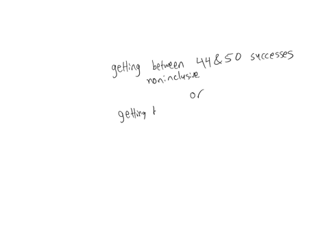 binomial-probability-is-given-write-the-probability-in-words-then-use-continuity-correction-to-convert-the-binomial-probability-to-normal-distribution-probability-p44-x-50-write-the-probabil-74228
