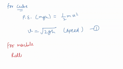 review-example-12-before-attempting-this-problem-a-marble-and-a-cube-are-placed-at-the-top-of-a-ra-2-85267