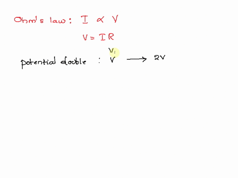 if-the-potential-difference-across-an-ohmic-resistor-is-doubled-a-only-the-current-is-doubled-b-only-the-current-is-halved-c-only-resistance-is-doubled-d-only-resistance-is-halved-e-both-the-56958
