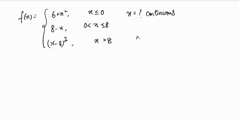 find-the-x-value-at-which-4s-discontinuous-and-determine-whether-is-continuous-from-the-right-or-from-the-left-_-or-neither-ifx-0-if-0-x-8-if-x-8-x-82-continuous-from-the-right-continuous-fr-07177