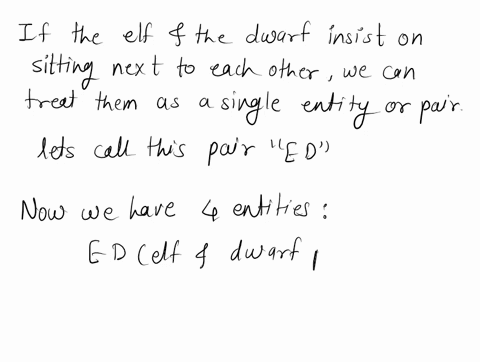 an-elf-a-dwarf-a-hobbit-a-wizard-and-a-man-are-sitting-in-a-line-how-many-different-ways-can-they-sit-if-the-elf-and-the-dwarf-insist-on-sitting-next-to-each-other-02497