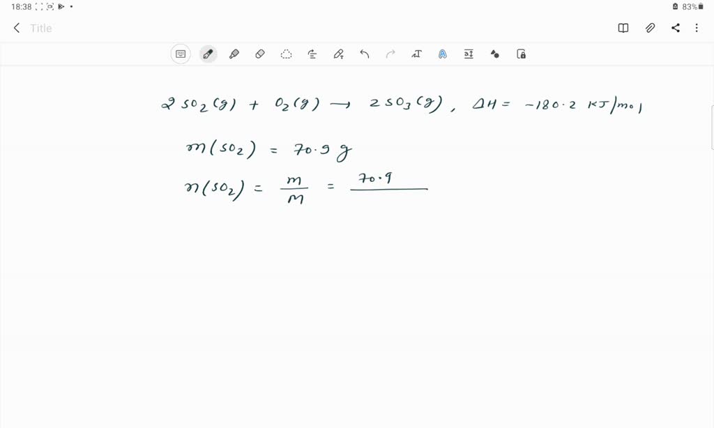 Given The Thermochemical Equation 2so2 + O2