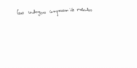 question-2-what-happens-to-the-temperature-of-a-gas-when-it-is-compressed-a_-the-temperature-decreases-b_-the-temperature-does-not-change-c-the-temperature-increases-d-the-temperature-become-33329