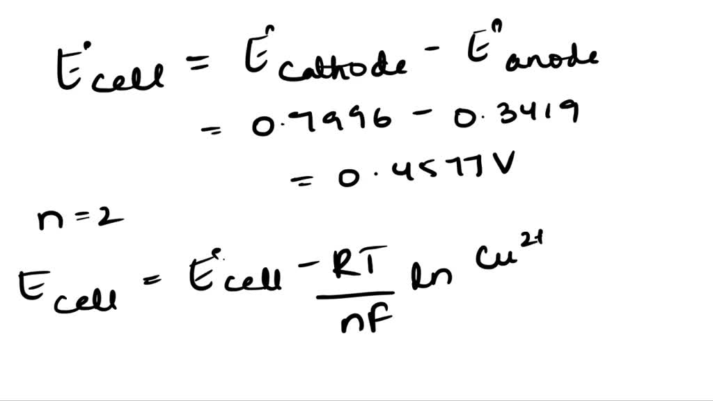 SOLVED Calculate the Ecell value at 298 K for the cell based on the reaction Cu(s)+2Ag+(aq)Cu2