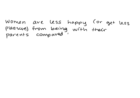 in-relation-to-the-gender-differences-in-happiness-which-of-the-following-statements-is-most-accurate-men-report-being-slightly-less-happy-than-women-women-get-less-pleasure-from-being-with-02639