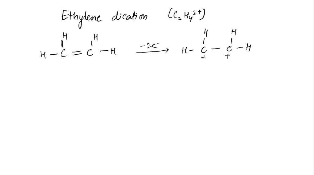 SOLVED How many valence electrons are in the ethylene dication CH