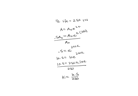 a-radioactive-substance-has-a-half-life-of-250-years-adetermine-the-age-of-the-substance-if-it-has-retained-74-of-its-original-amount-b-if-a-population-increases-at-a-rate-of-15-per-year-fin-14443