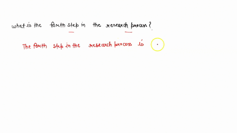 what-is-the-fourth-step-in-the-research-process-18217
