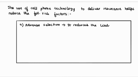 consider-the-below-client-testimonial-which-of-the-below-risk-factors-are-reduced-by-the-use-of-cell-phone-technology-to-deliver-insurance-select-all-that-applywhen-cornelius-tettehs-father-81026