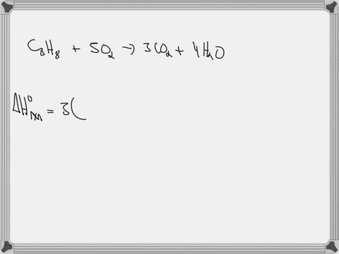 c3h8g-5o2g-3co2g-4h2ol-calculate-the-heat-of-combustion-in-kjmol-for-the-following-reactions-from-the-standard-enthalpies-of-formation-01903