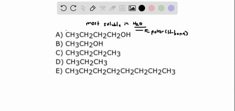 11-which-compound-is-the-most-soluble-in-water-a-ch3ch2ch2ch2oh-b-ch3ch2oh-c-ch3ch2ch2ch3-d-ch3ch2ch3-e-ch3ch2ch2ch2ch2chzch2ch3-78817