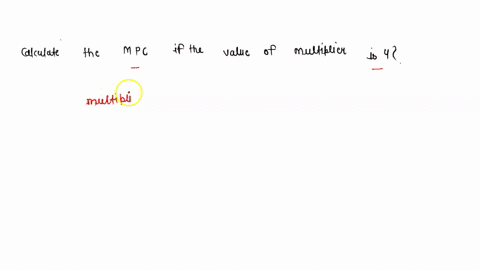 calculate-the-mpc-if-the-value-of-multiplier-is-4-79493
