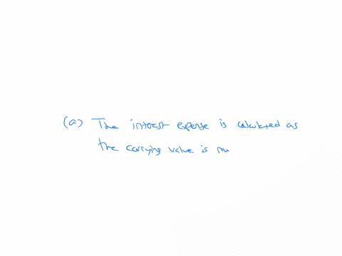 question-content-area-which-of-the-following-statements-about-bond-accounting-under-the-effective-interest-method-is-correct-a-the-interest-expense-is-calculated-as-the-carrying-value-is-multiplied-by