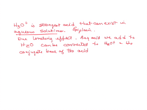 explain-why-the-hydronium-ion-h3o-is-the-strongest-acid-that-can-exist-in-aqueous-solution-what-is-the-strongest-base-that-can-exist-in-aqueous-solution-55034