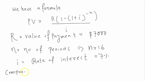 find-the-present-value-of-an-annuity-of-7000-paid-at-the-end-of-each-6-month-period-for-8-years-if-the-interest-rate-is-7-compounded-semiannually-round-your-answer-to-the-nearest-cent-with-a-82272