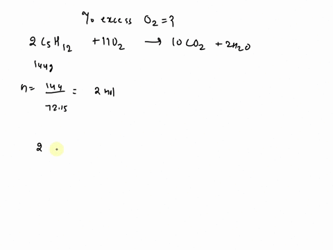 in-a-particular-combustion-process-144-grams-of-c5h12-was-burned-with-2-moles-of-o2-the-combustion-produced-1-mole-of-carbon-dioxide-gas-what-is-the-percentage-excess-o2-15736