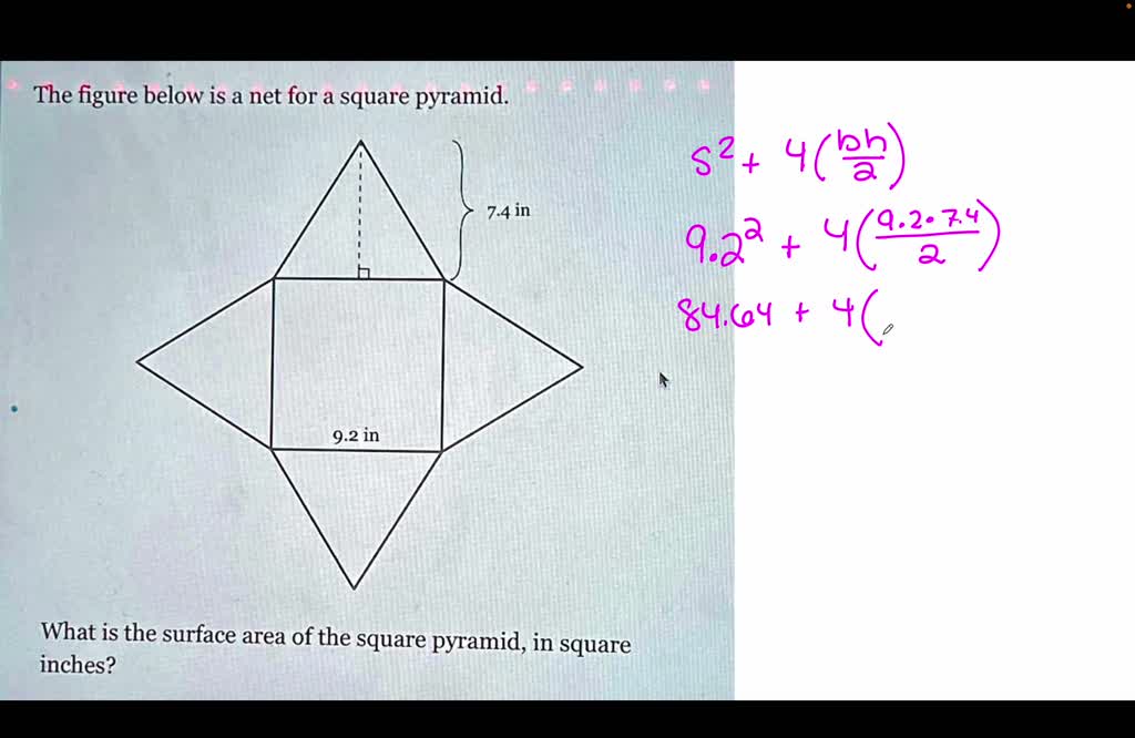 SOLVED: What is the Surface Area Formula for a Square Pyramid? I need ...