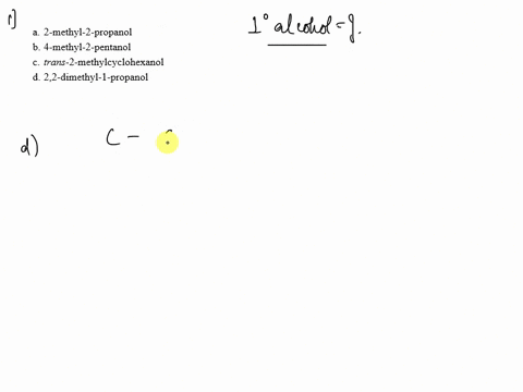 which-of-the-following-is-primary-alcohol-2-methyl-2-propanol-4-methyl-2-pentanol-trans-2-methylcyclohexanol-d-22-dimethyl-i-propanol-which-ofthe-following-the-major-product-obtained-from-th-33207
