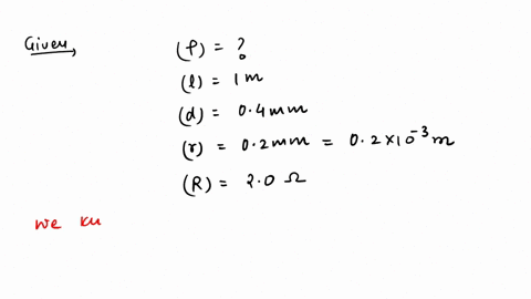 calculate-the-resistivity-of-the-material-of-a-wire-10m-long-04mm-in-diameter-and-having-a-resistance-of-20-ohm