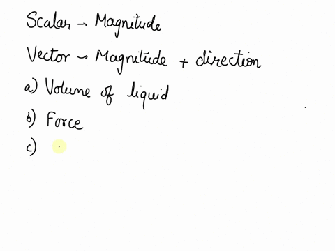 10-scalar-and-vector-are-two-types-of-measurements-scalar-is-a-measurement-that-tells-you-the-magnitude-of-something-vector-is-a-measurement-that-tells-you-the-magnitude-and-direction-of-som-76726