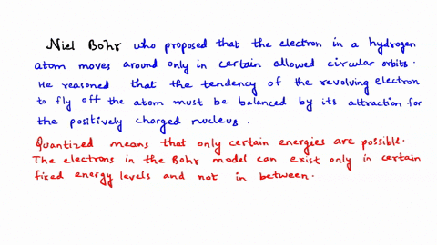 characterize-the-bohr-model-of-the-atom-in-the-bohr-model-what-do-we-mean-when-we-say-something-is-q-03052