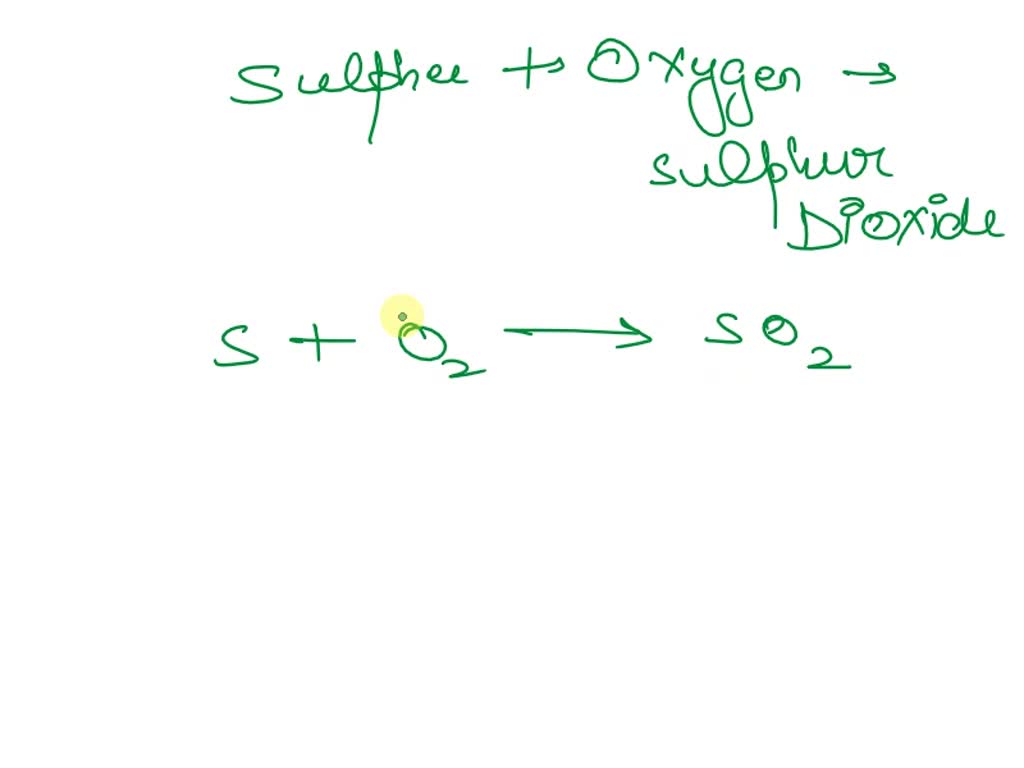 SOLVED Write a product formed when sulfur reacts with oxygen. What is