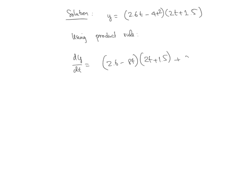 find-the-indicated-derivative-startfraction-dy-over-dt-endfraction-for-yequals26tminus4-t-squared2tplus15