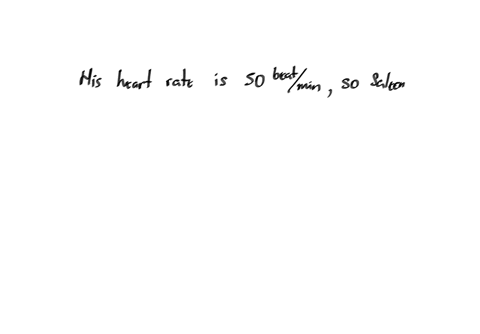 his-heart-rate-is-50-v-beatmin-so-saleem-has