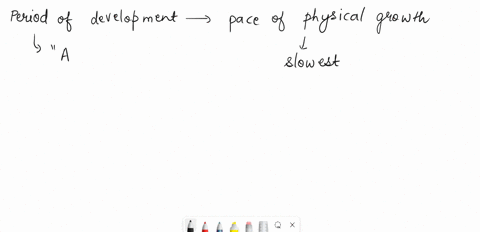 during-what-period-of-development-is-the-pace-of-physical-growth-the-slowest-92775